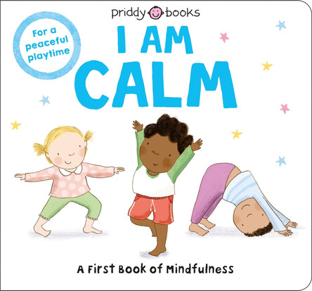 Mindful Me: I A Calm by Priddy Books 9781838991425