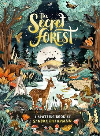 The Secret Forest by Sandra Dieckmann 9780702308376