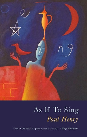 As If To Sing by Paul Henry 9781781726600