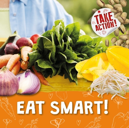 Eat Smart! by Kirsty Holmes 9781839271069