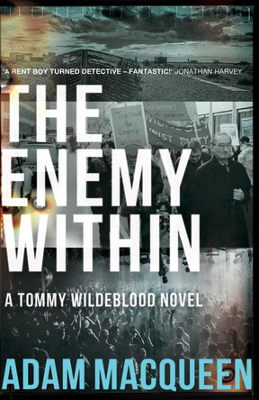 The Enemy Within by Adam Macqueen 9781785632341