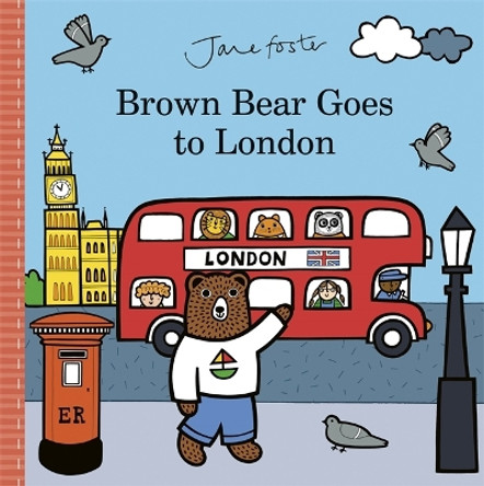 Brown Bear Goes to London by Jane Foster 9781787418332