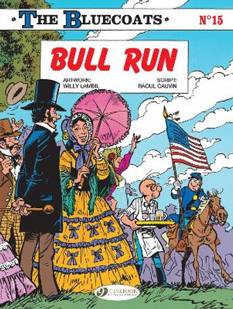 The Bluecoats Vol. 15: Bull Run by Willy Lambil 9781800440616