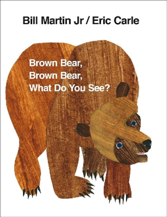 Brown Bear, Brown Bear, What Do You See? by Eric Carle 9780241137291