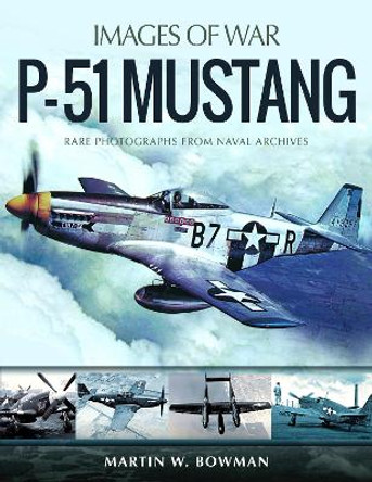 P-51 Mustang by Bowman, Martin W 9781526746399