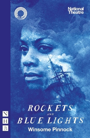 Rockets and Blue Lights: National Theatre edition by Winsome Pinnock 9781839040252