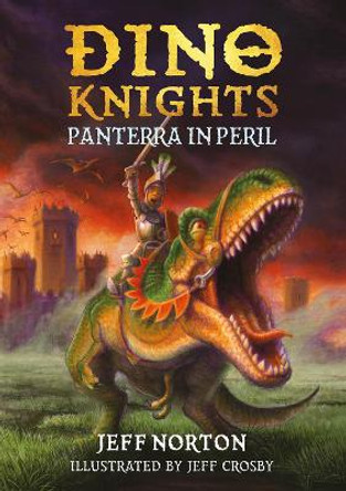 Dino Knights: Panterra in Peril by Jeff Norton 9781912650736