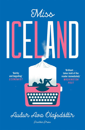 Miss Iceland by Audur Ava Olafsdottir 9781782275671