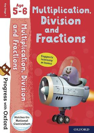 Progress with Oxford: Multiplication, Division and Fractions Age 5-6 by Paul Hodge 9780192765789