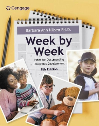 Week by Week: Plans for Documenting Children's Development by Barbara Ann Nilsen 9780357625620