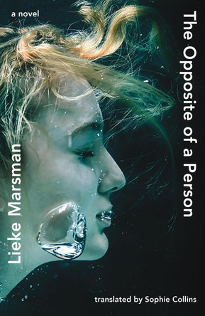 The Opposite of a Person by Lieke Marsman 9781914198106