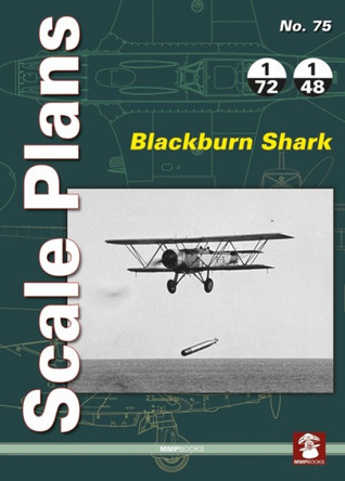 Scale Plans No. 75: Blackburn Shark by Dariusz Karnas 9788366549845