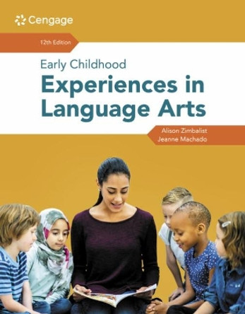 Early Childhood Experiences in Language Arts by Jeanne M. Machado 9780357513088
