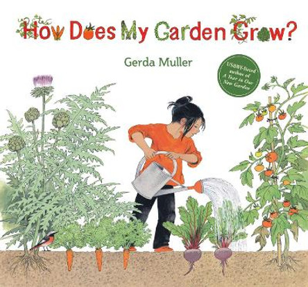 How Does My Garden Grow? by Gerda Muller 9781782507291