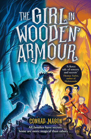 The Girl in Wooden Armour by Conrad Mason 9781788451963