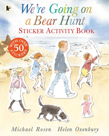 We're Going on a Bear Hunt Sticker Activity Book Michael Rosen 9781406361926