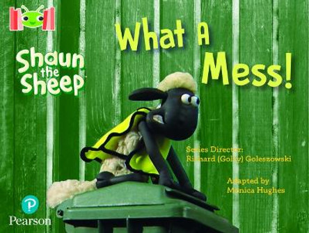 Bug Club Reading Corner: Age 4-7: Shaun the Sheep: What A Mess! by Monica Hughes 9781292447131