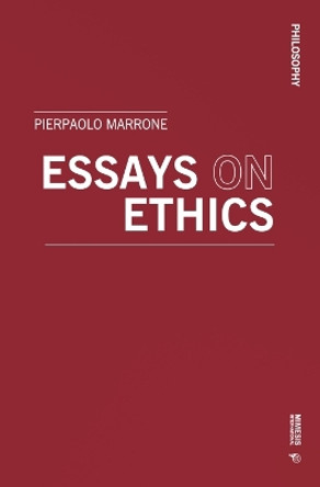 Essays on Ethics by Pierpaolo Marrone 9788869774225