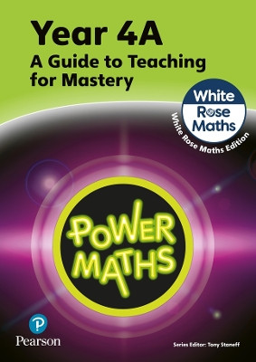 Power Maths Teaching Guide 4A - White Rose Maths edition Tony Staneff 9781292450568