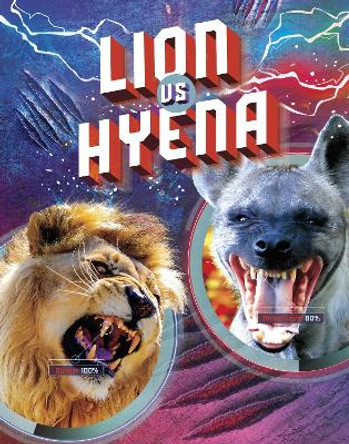 Lion vs Hyena by Lisa M. Bolt Simons 9781398235359