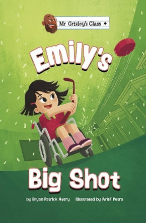 Emily's Big Shot by Bryan Patrick Avery 9781398235762