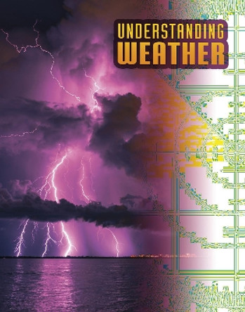 Understanding Weather by Megan Cooley Peterson 9781398215252