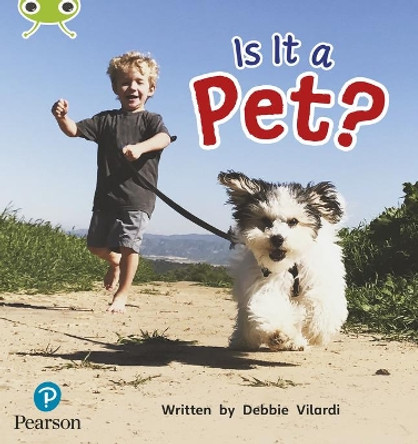 Bug Club Phonics Non-Fiction Early Years and Reception Phase 2 Unit 4 Is It a Pet? by Deborah Vilardi 9781292408033