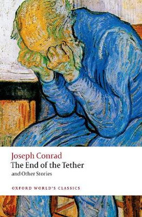 The End of the Tether: and Other Tales by Joseph Conrad 9780192896827