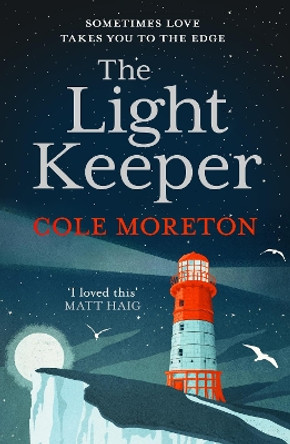 The Light Keeper by Cole Moreton 9781910674567