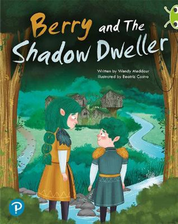 Bug Club Shared Reading: Berry and The Shadow Dweller (Year 2) by Wendy Meddour 9780435201739