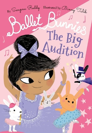 Ballet Bunnies: The Big Audition by Swapna Reddy 9780192774897