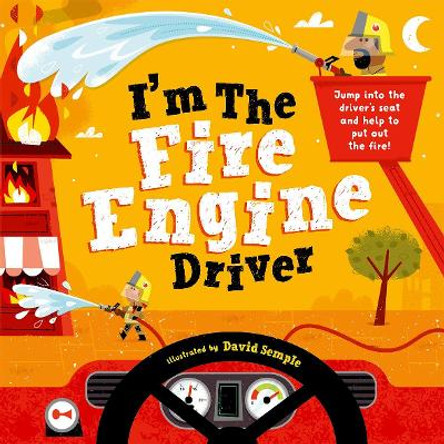 I'm The Fire Engine Driver by David Semple 9780192777737