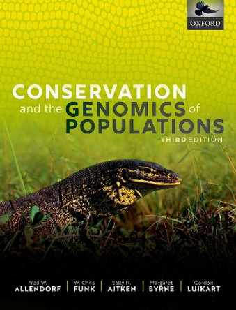 Conservation and the Genomics of Populations by Fred W. Allendorf 9780198856566