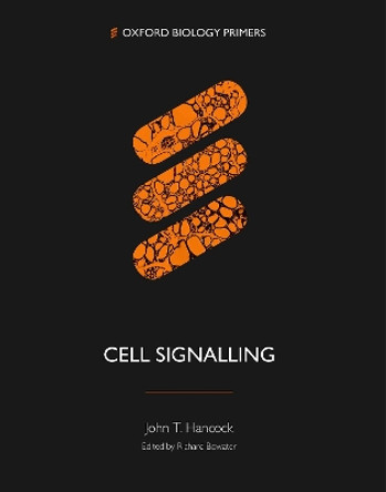 Cell Signalling by John Hancock 9780198859581