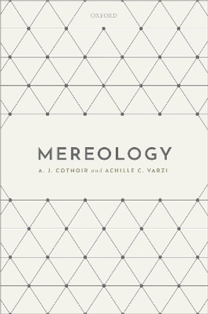 Mereology by A. J. Cotnoir 9780198749004