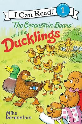 Berenstain Bears and the Ducklings by Mike Berenstain 9780062654557