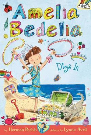 Amelia Bedelia Chapter Book #12: Amelia Bedelia Digs In by Herman Parish 9780062658425