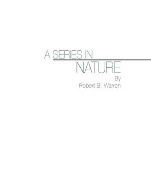 A Series In Nature by Robert B. Warren 9781426945946