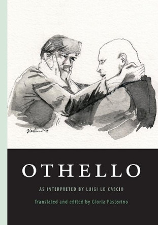 Othello: as interpreted by Luigi Lo Cascio by Luigi Lo Cascio 9781599541587