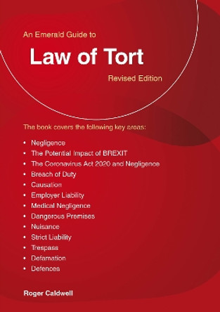 An Emerald Guide To Law Of Tort: Revised Edition 2020 by Roger Caldwell 9781913342470