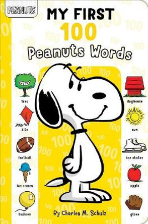 My First 100 Peanuts Words by Charles M Schulz 9781534426245