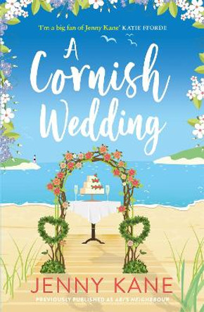 A Cornish Wedding: a heart-warming and uplifting summer romance Jenny Kane 9781786157843 A Cornish Wedding: a heart-warming and uplifting summer romance Jenny Kane 9781786157843
