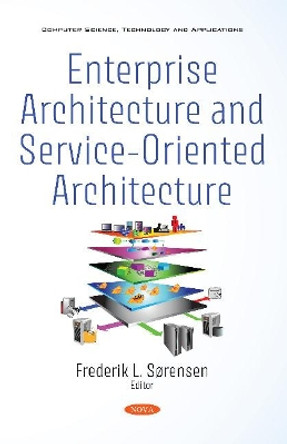 Enterprise Architecture and Service-Oriented Architecture by Frederik L. SA,rensen 9781536175882