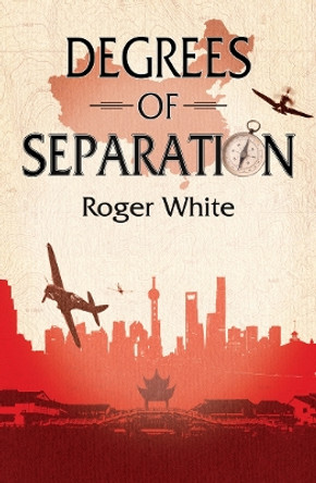 Degrees of Separation by Roger White 9781788649407