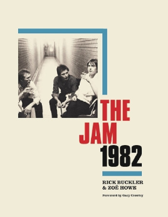 The Jam 1982 by Rick Buckler 9781913172695