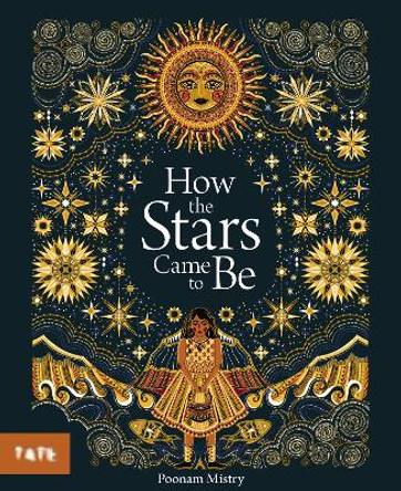 How The Stars Came To Be by Poonam Mistry 9781849767811