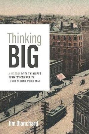 Thinking Big by Jim Blanchard 9781773370583