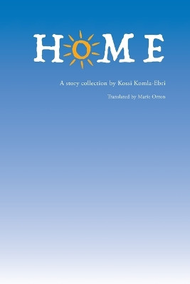 Home by Kossi A Komla-Ebri 9781599541907
