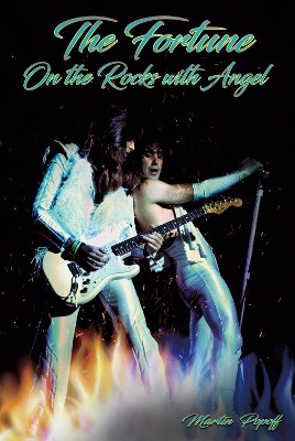 The Fortune: On the Rocks with Angel by Martin Popoff 9781915246059