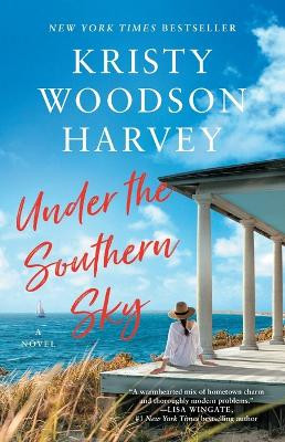 Under the Southern Sky by Kristy Woodson Harvey 9781982117726
